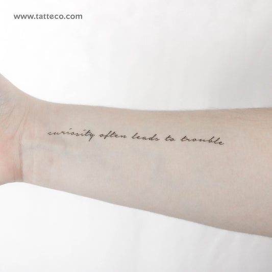 Curiosity Often Leads To Trouble Temporary Tattoo - Set of 3