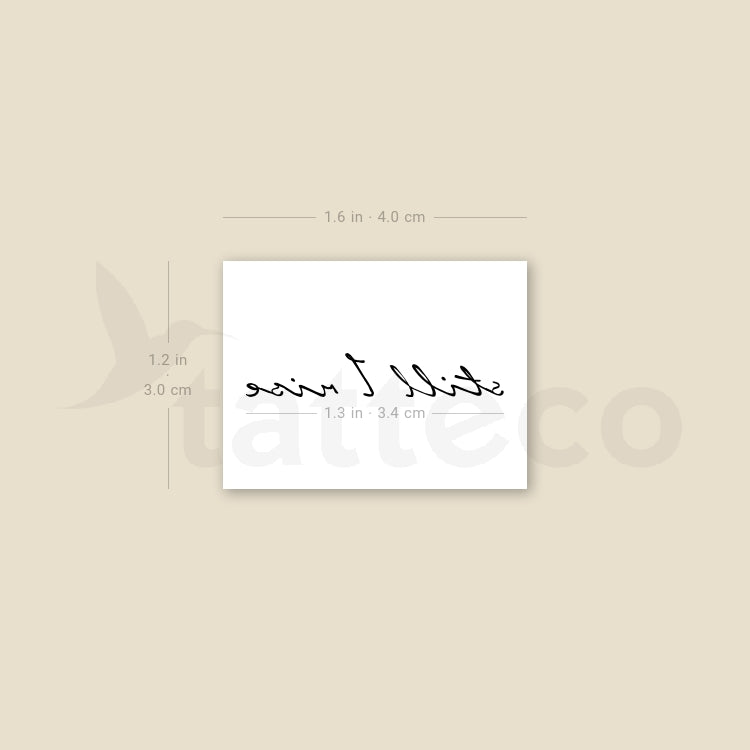 Small Still I Rise Temporary Tattoo - Set of 3