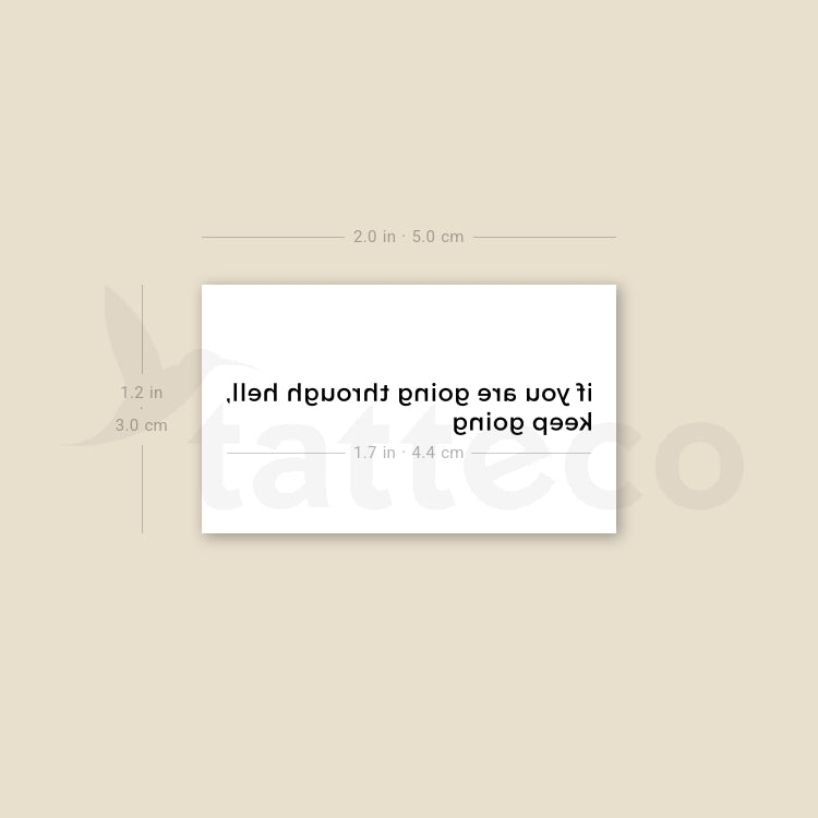 If You Are Going Through Hell, Keep Going Temporary Tattoo - Set of 3