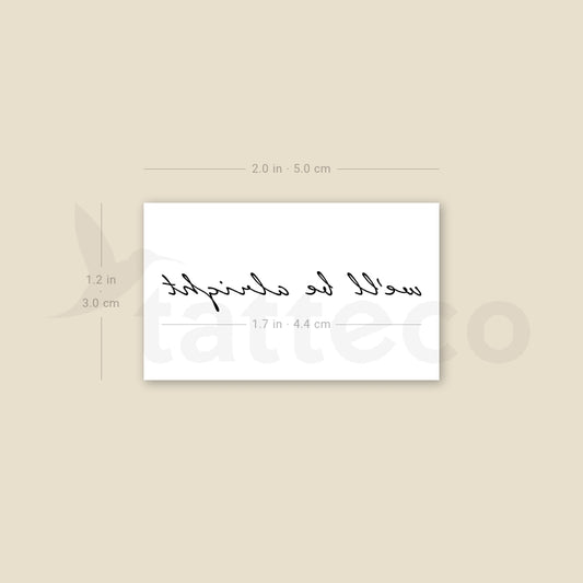 We'll Be Alright Temporary Tattoo - Set of 3