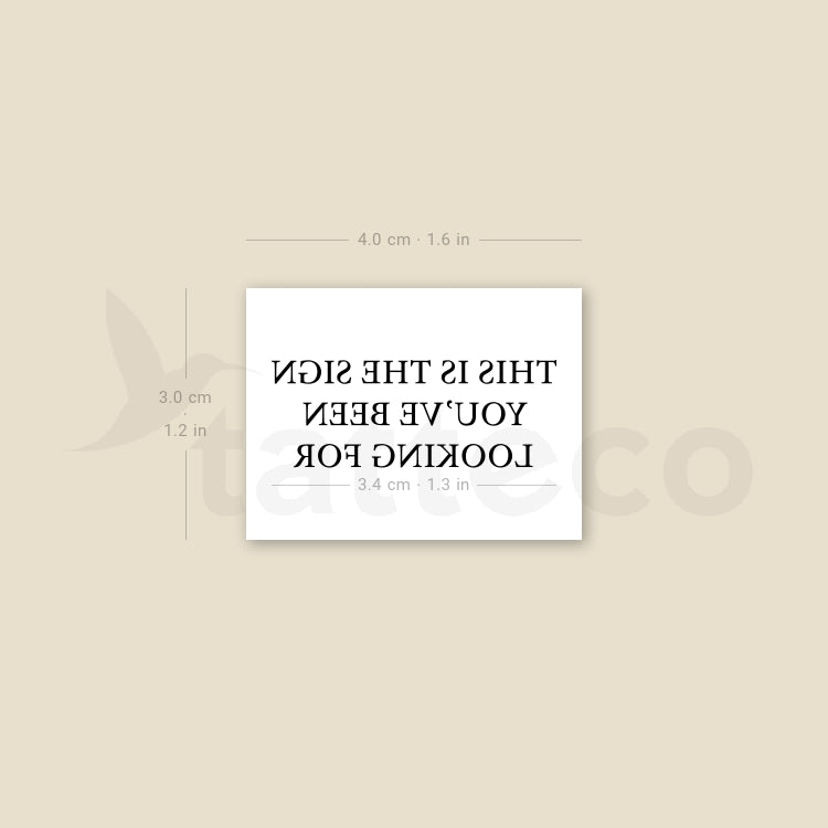 This Is The Sign You've Been Looking For Temporary Tattoo - Set of 3
