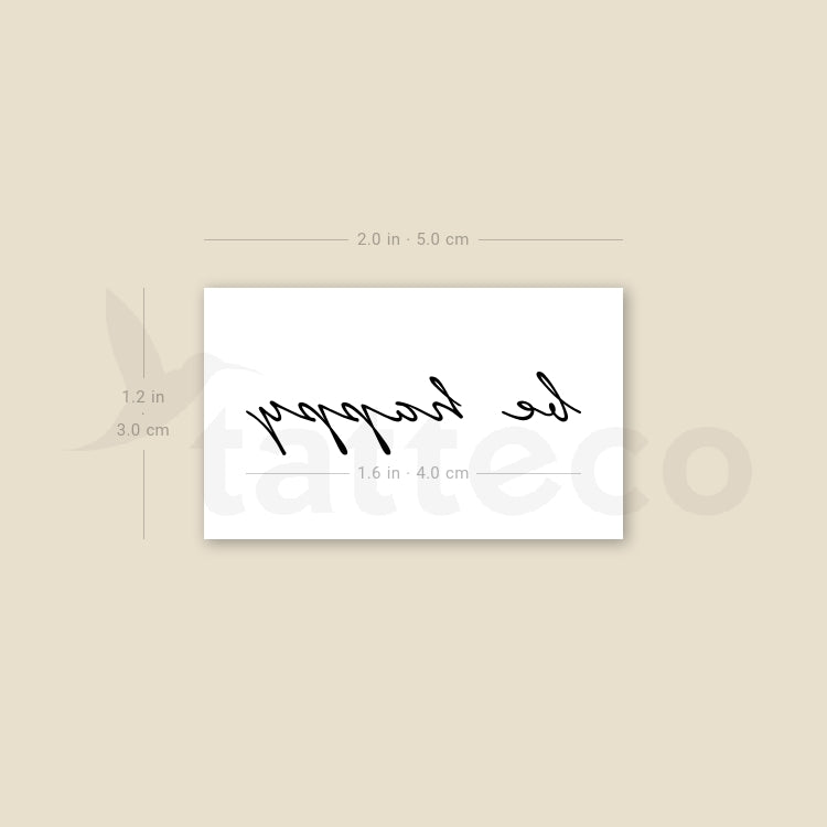 Be Happy Temporary Tattoo - Set of 3