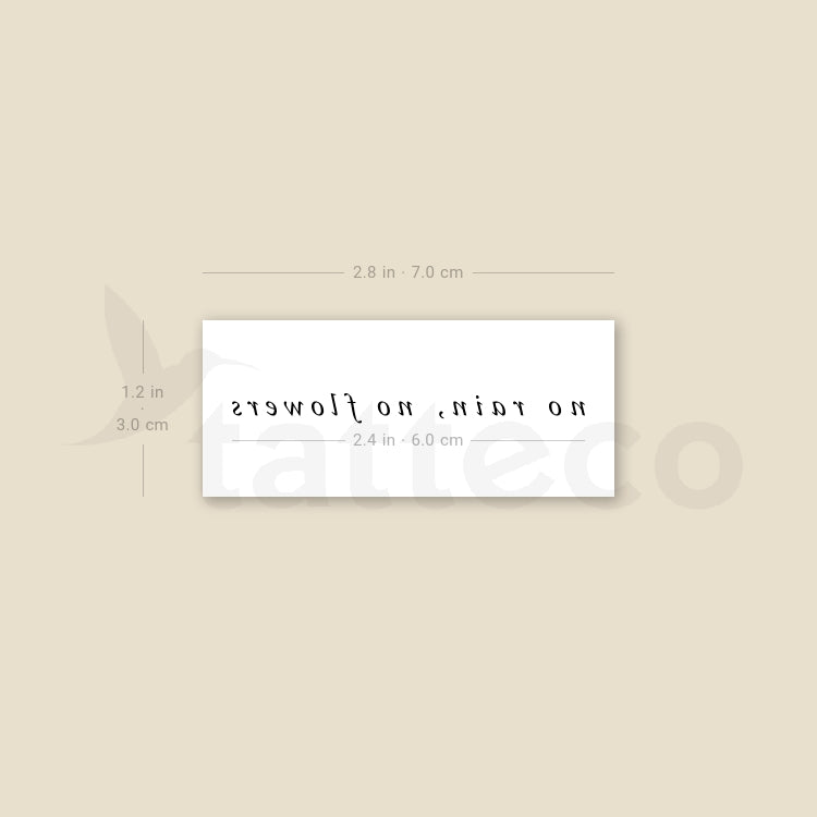 Serif Font 'No Rain, No Flowers' Temporary Tattoo - Set of 3