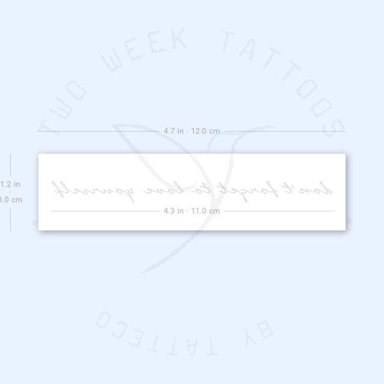 Don't Forget To Love Yourself Semi-Permanent Tattoo - Set of 2