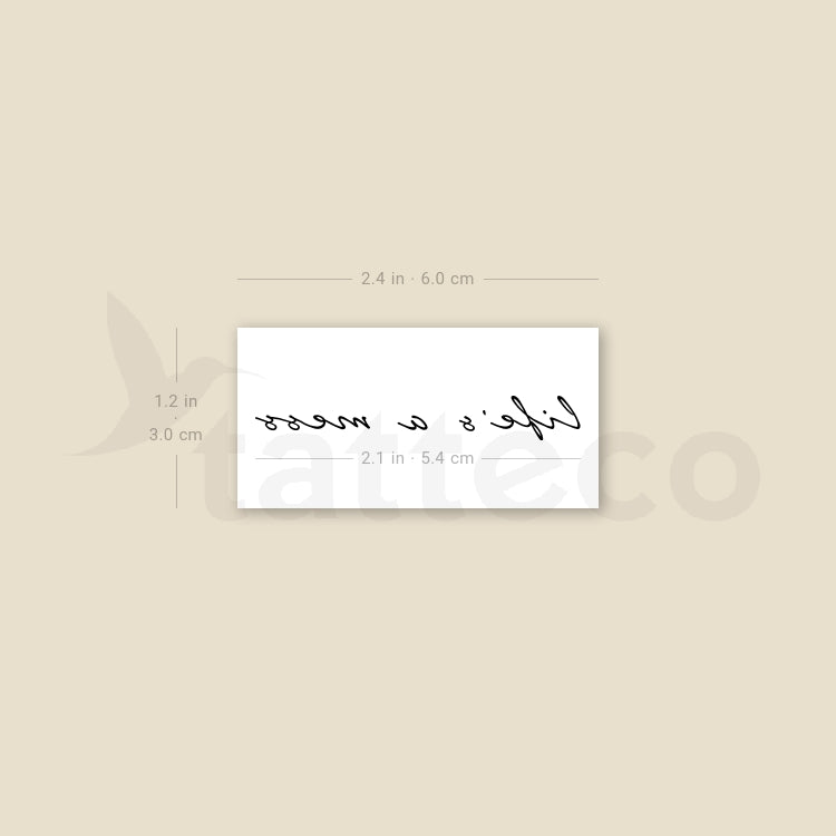 Life's A Mess Temporary Tattoo - Set of 3