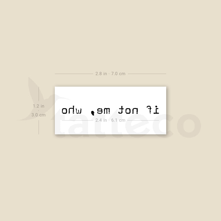 If Not Me, Who Temporary Tattoo - Set of 3