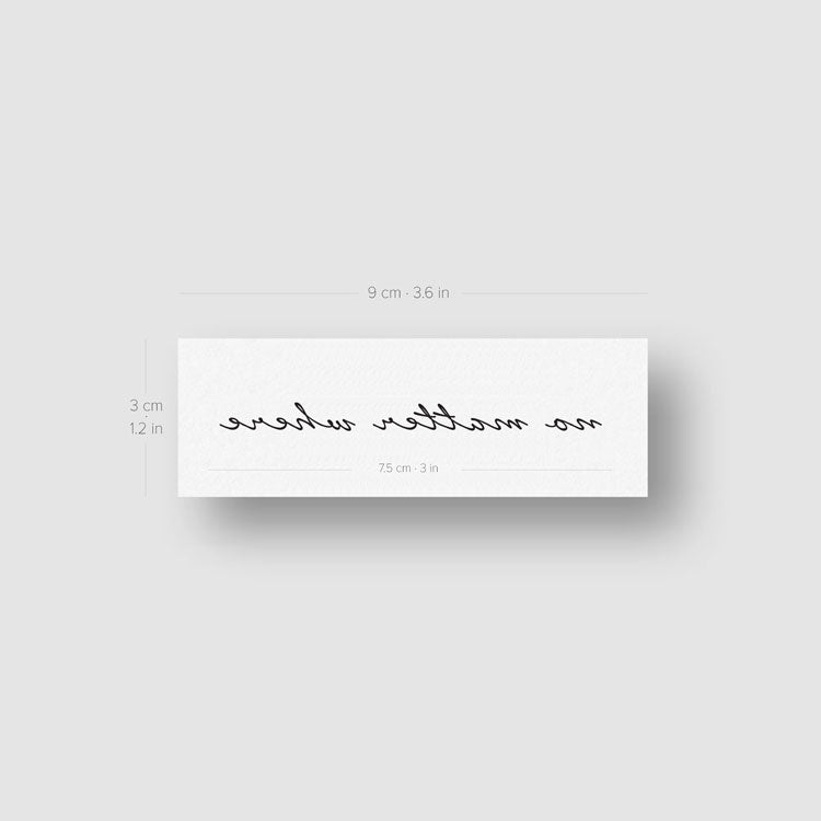 No Matter Where Temporary Tattoo - Set of 3