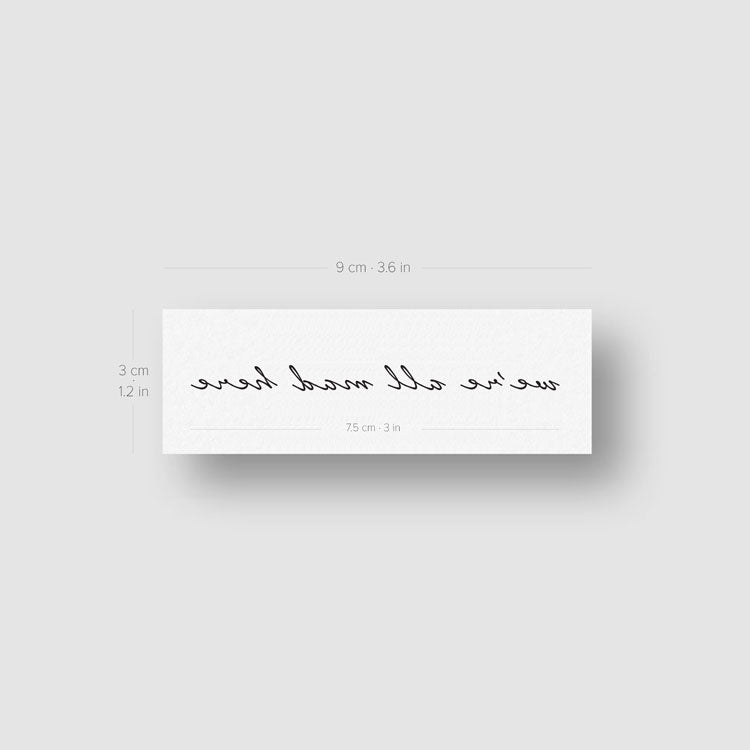 Tatuaje temporal "Estamos todos locos aquí" - Juego de 3