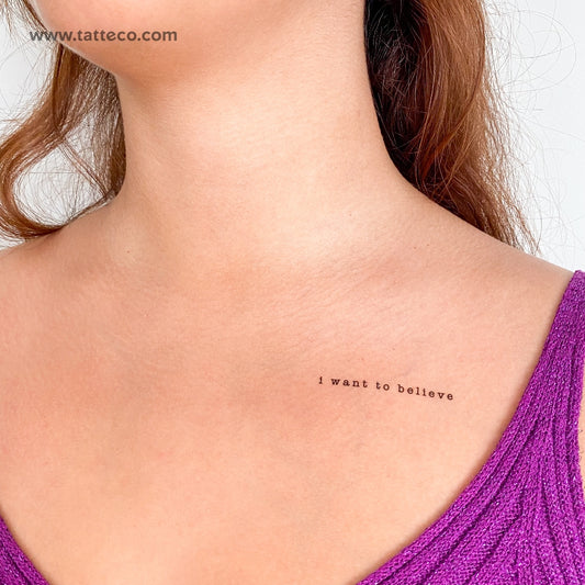 Typewriter font I Want To Believe Temporary Tattoo - Set of 3