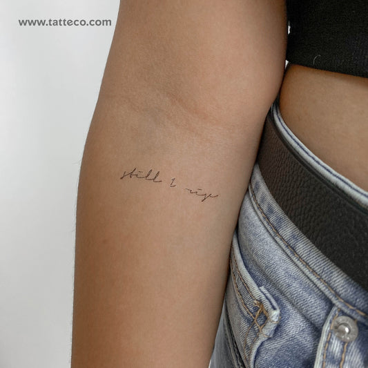 Tatuaje temporal "Still I Rise" con fuente manuscrita - Juego de 3