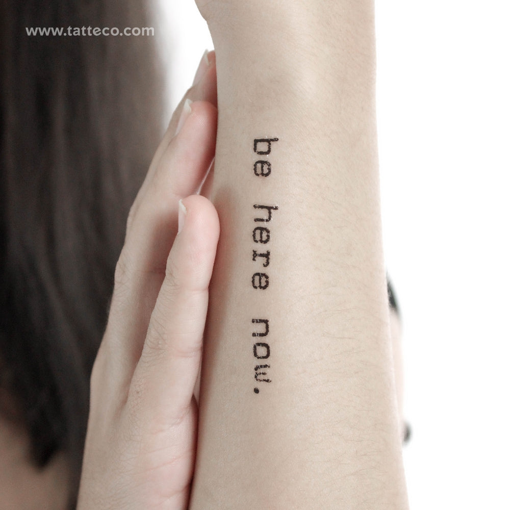 Typewriter Font Be Here Now Temporary Tattoo - Set of 3