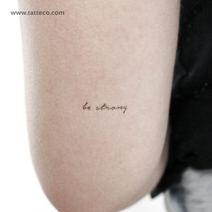 Be Strong Temporary Tattoo - Set of 3