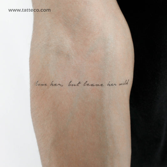 Love Her, But Leave Her Wild Temporary Tattoo - Set of 3
