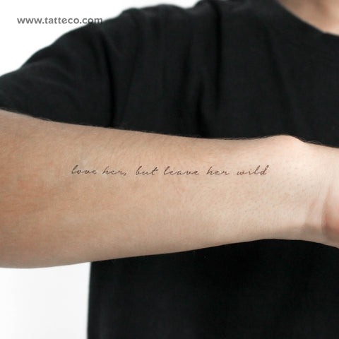 Love Her, But Leave Her Wild Temporary Tattoo - Set of 3