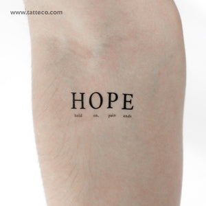 HOPE - Hold On, Pain Ends. Temporary Tattoo - Set of 3