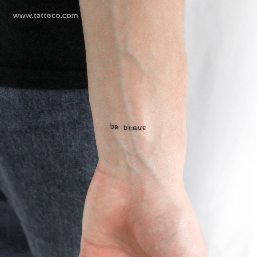 Typewriter Font Be Brave Temporary Tattoo - Set of 3