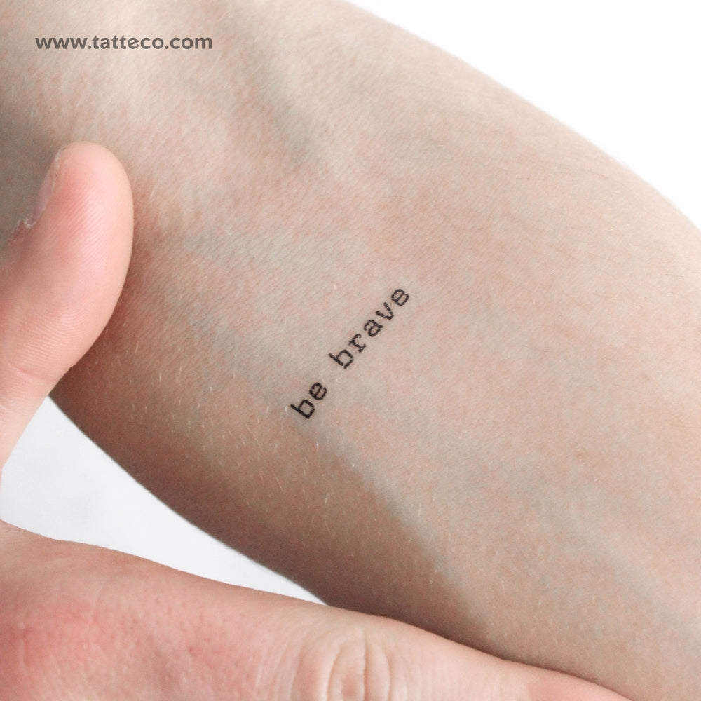 Typewriter Font Be Brave Temporary Tattoo - Set of 3
