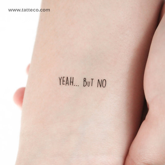Yeah... But No Temporary Tattoo - Set of 3