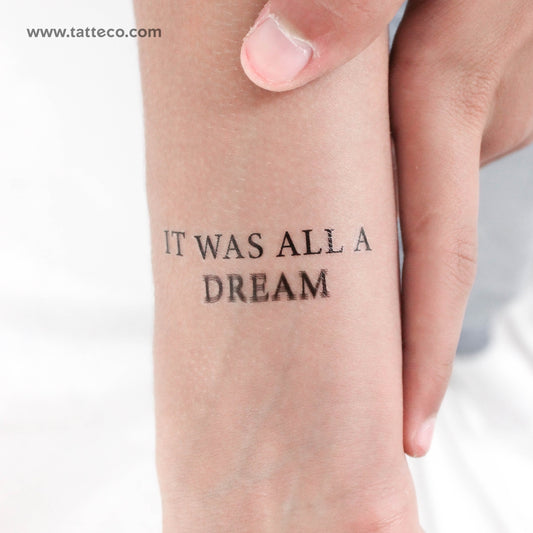 It Was All A Dream Temporary Tattoo - Set of 3