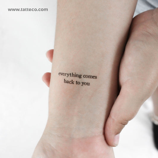 Everything Comes Back To You Temporary Tattoo - Set of 3