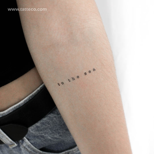 To The Sea Typewriter Font Temporary Tattoo - Set of 3