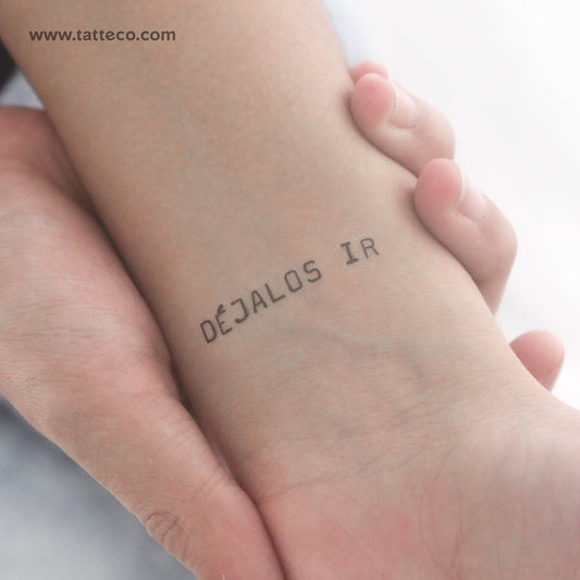 Tatuaje temporal "Déjalos Ir" en mayúsculas - Juego de 3