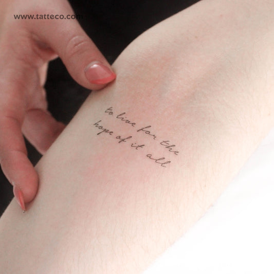Handwritten Font To Live For The Hope Of It All Temporary Tattoo - Set of 3