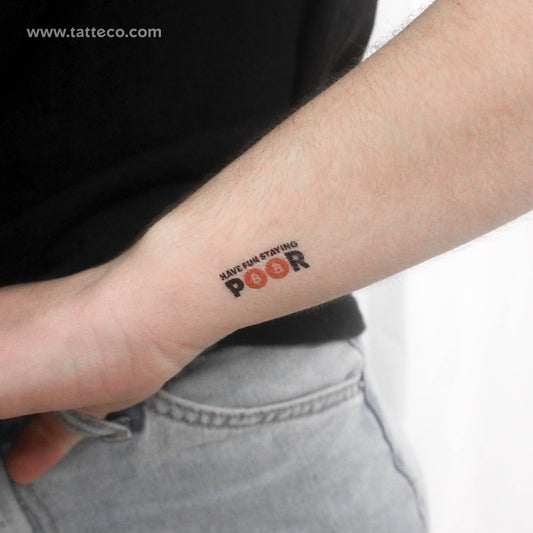 Bitcoin Have Fun Staying Poor Temporary Tattoo - Set of 3