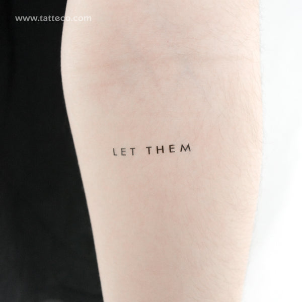 Sans-Serif Let Them Temporary Tattoo - Set of 3