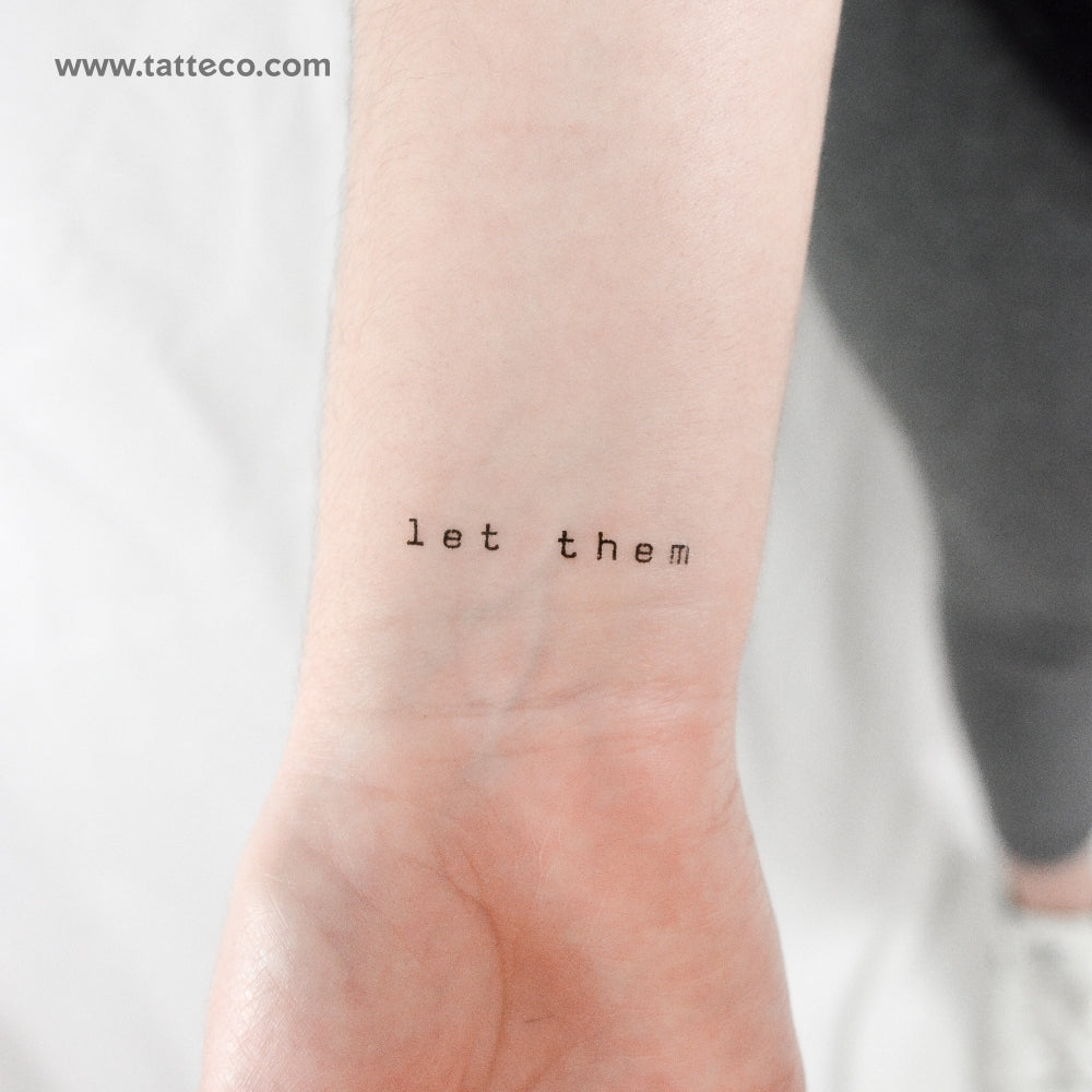 Typewriter Font Let Them Temporary Tattoo - Set of 3