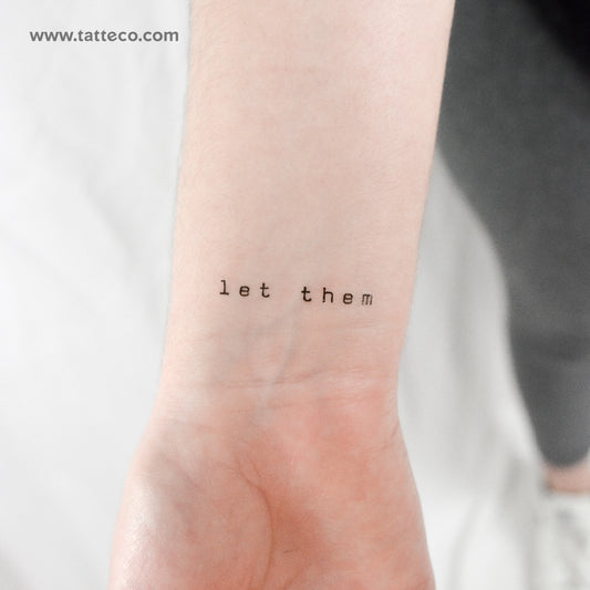 Typewriter Font Let Them Temporary Tattoo - Set of 3