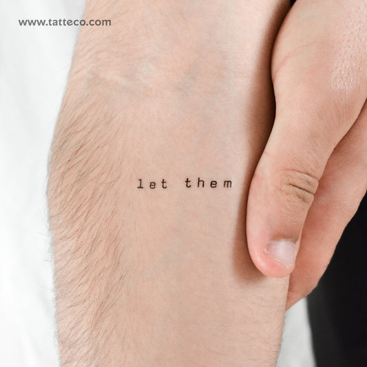 Typewriter Font Let Them Temporary Tattoo - Set of 3