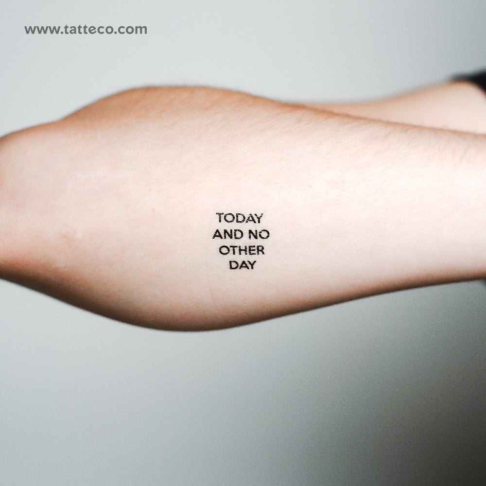 Tatuaje temporal "Hoy y ningún otro día" - Juego de 3