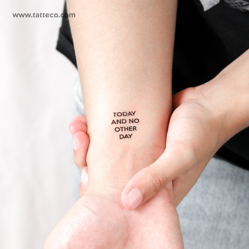 Tatuaje temporal "Hoy y ningún otro día" - Juego de 3