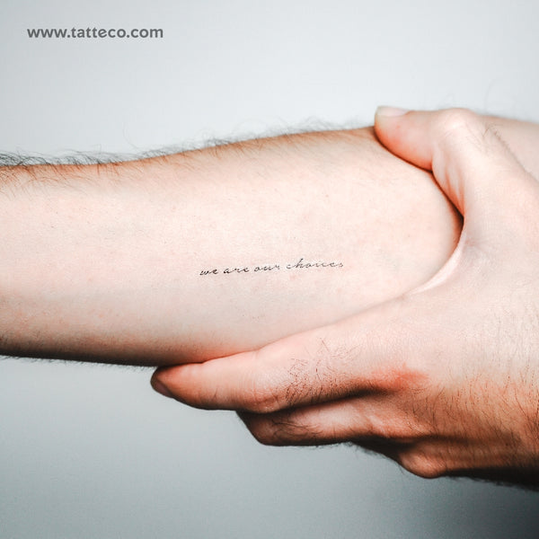 We Are Our Choices Temporary Tattoo - Set of 3