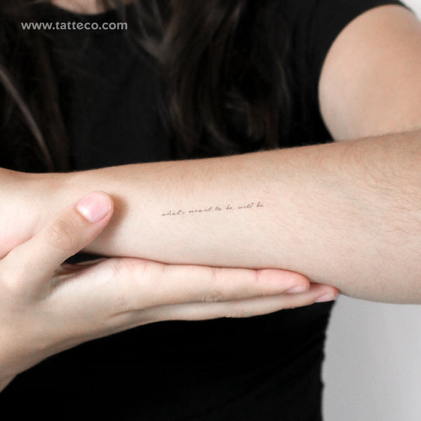What's Meant To Be, Will Be Temporary Tattoo - Set of 3