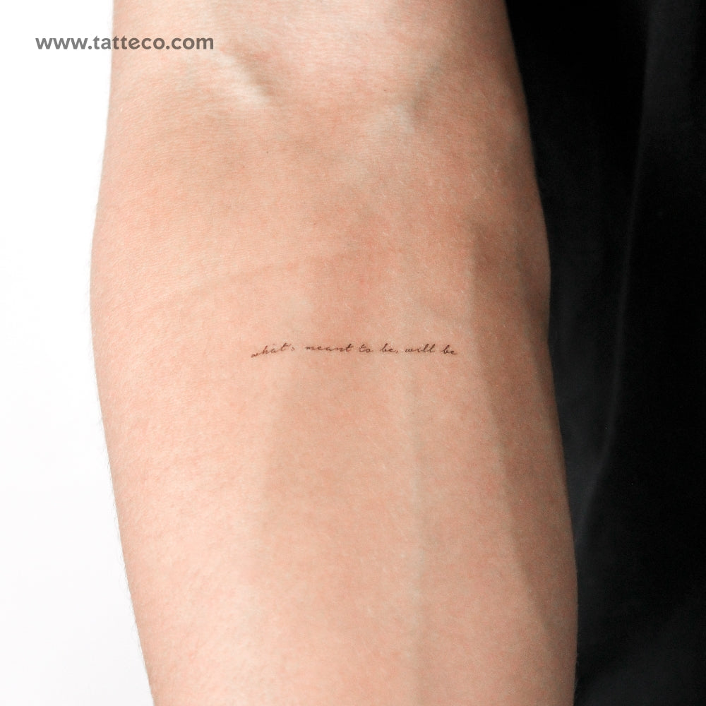 What's Meant To Be, Will Be Temporary Tattoo - Set of 3