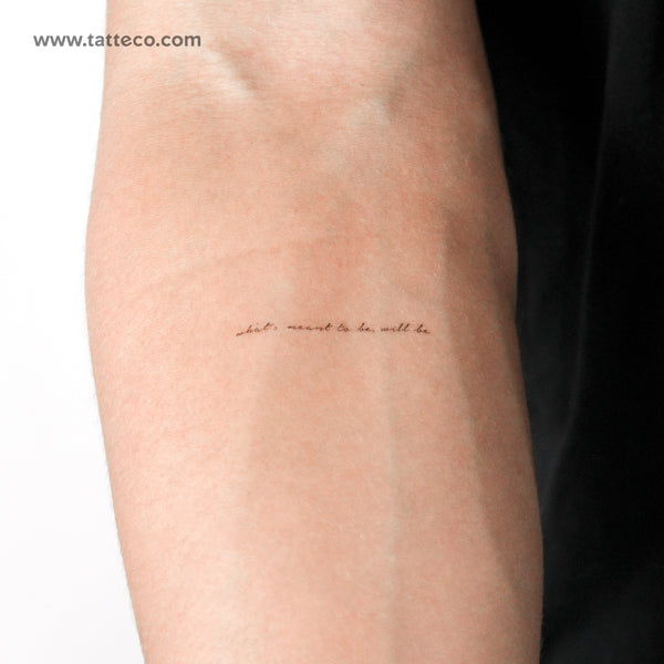 What's Meant To Be, Will Be Temporary Tattoo - Set of 3