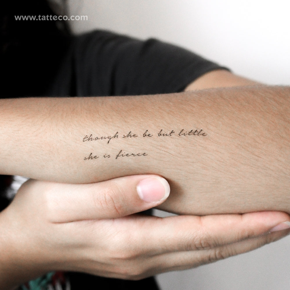 Though She Be But Little, She Is Fierce Temporary Tattoo - Set of 3
