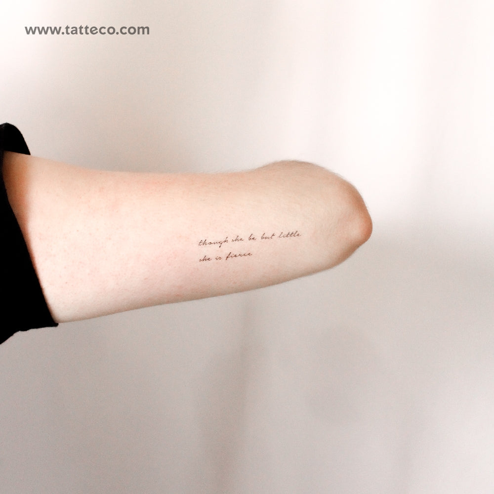 Though She Be But Little, She Is Fierce Temporary Tattoo - Set of 3
