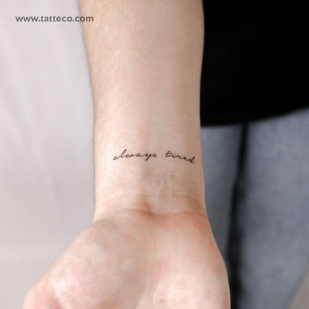 Tatuaje temporal "Siempre cansado" - Juego de 3