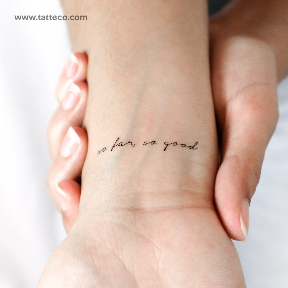 Handwritten So Far, So Good Temporary Tattoo - Set of 3