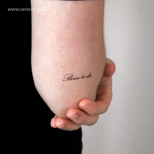 Born To Die Script Temporary Tattoo - Set of 3