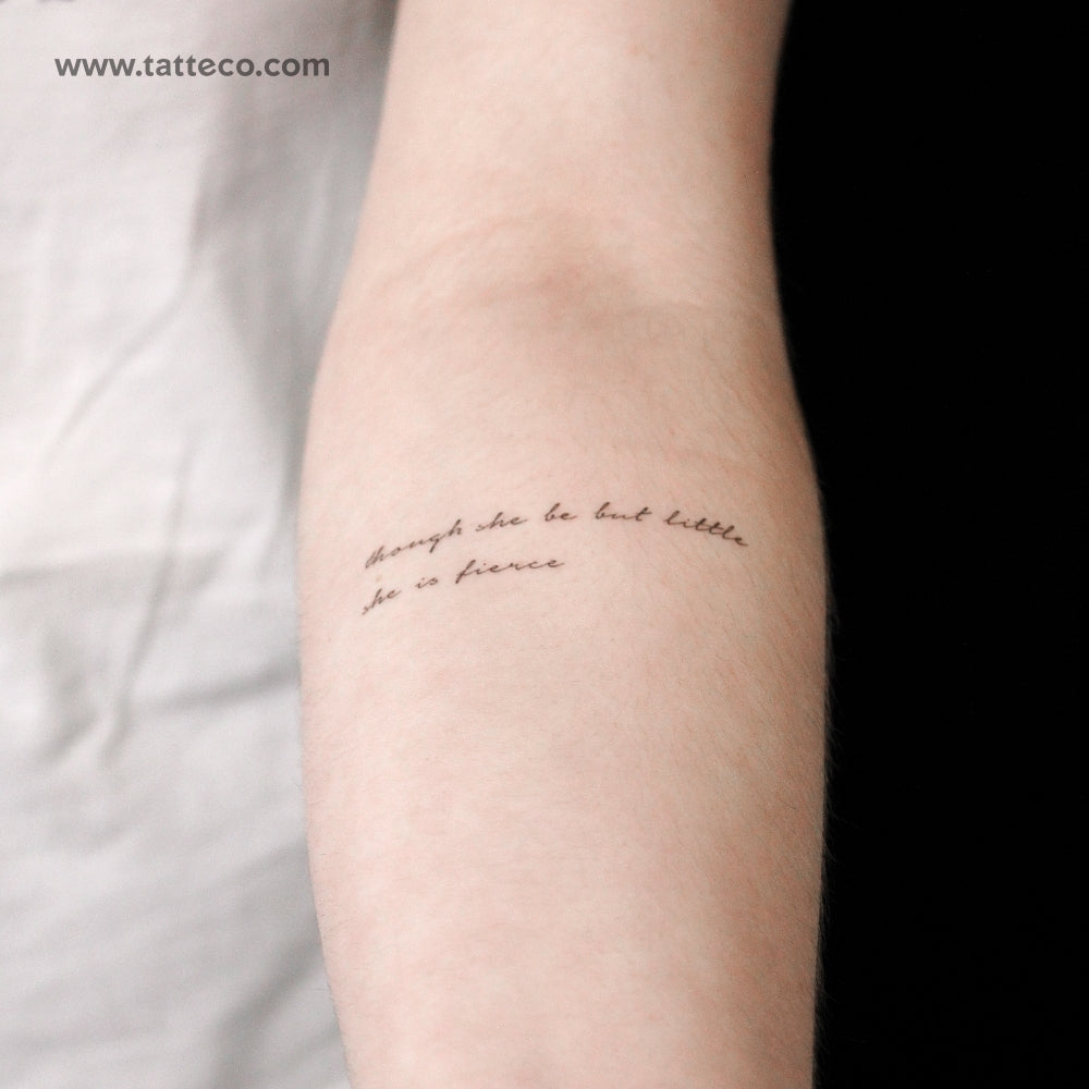Though She Be But Little, She Is Fierce Temporary Tattoo - Set of 3