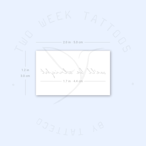 We'll Be Alright Semi-Permanent Tattoo - Set of 2