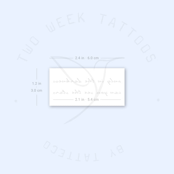 Only In The Darkness Can You See The Stars Semi-Permanent Tattoo - Set of 2