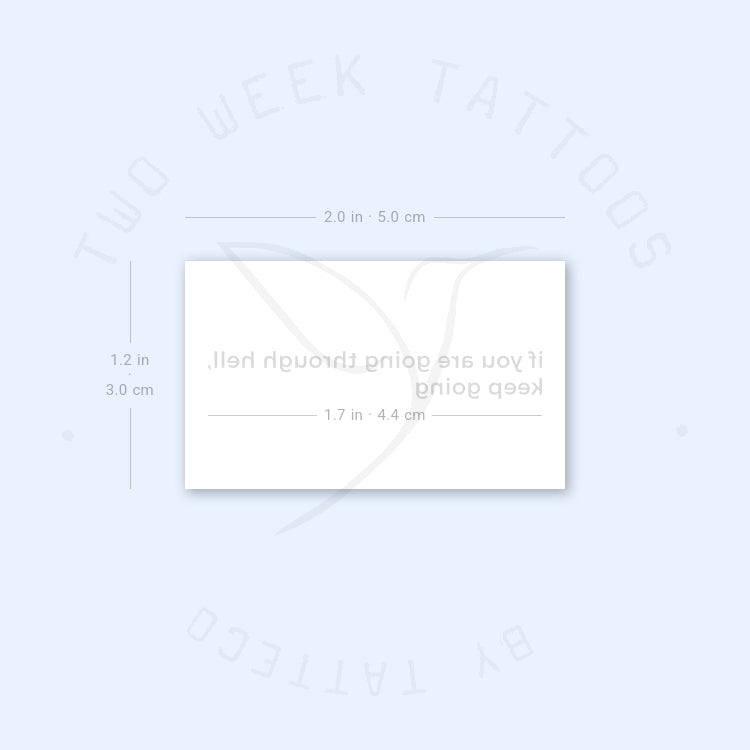 If You Are Going Through Hell, Keep Going Semi-Permanent Tattoo - Set of 2
