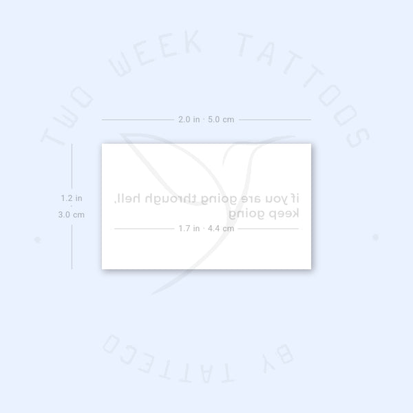 If You Are Going Through Hell, Keep Going Semi-Permanent Tattoo - Set of 2