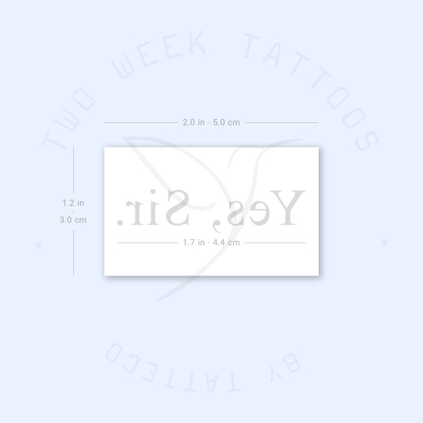 Serif Yes, Sir. Semi-Permanent Tattoo - Set of 2