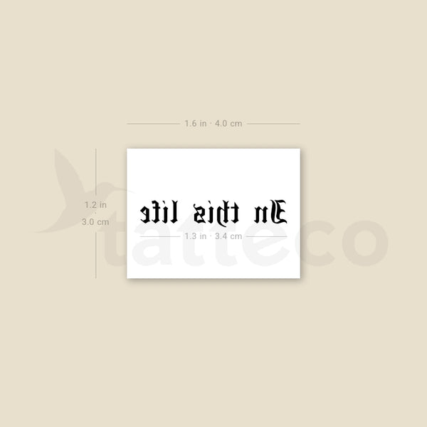 In This Life & The Next Temporary Tattoo - Set of 3